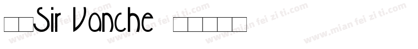 方澈Sir Vanche字体转换